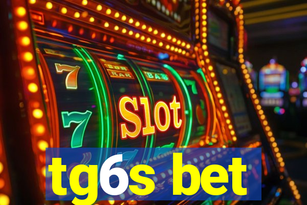 tg6s bet